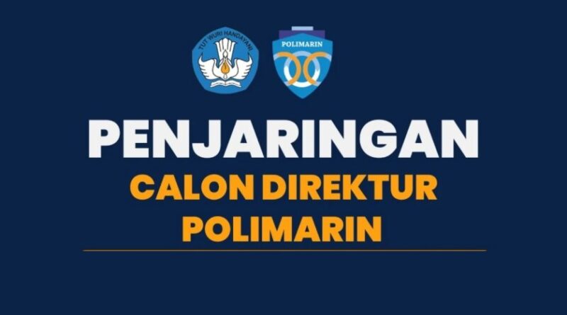 Pemilihan Direktur Polimarin Periode 2025-2029